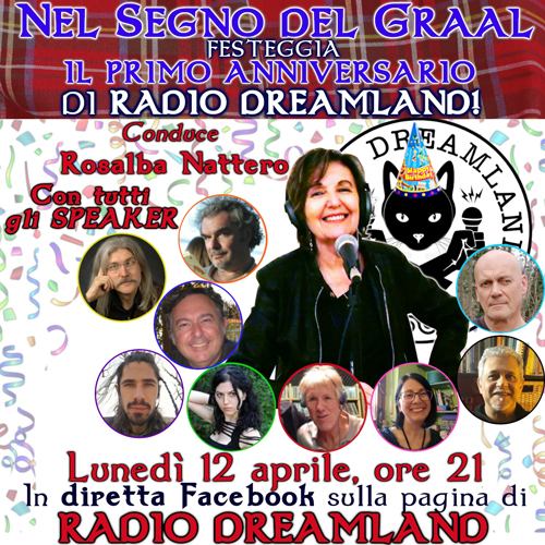 Radio Dreamland: primo anniversario - Nel Segno del Graal - Lunedì 12 aprile 2021, ore 21  